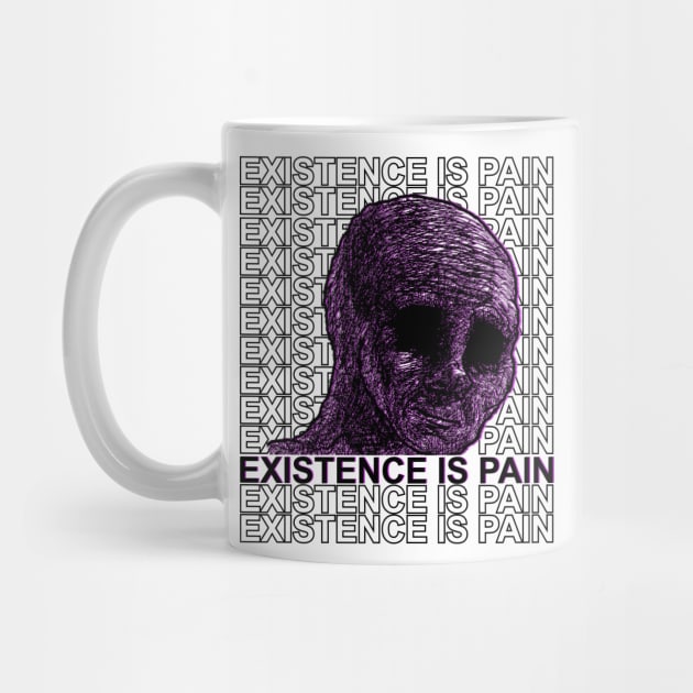 EXISTENCE IS PAIN by giovanniiiii